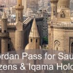 Jordan Pass for Saudi Citizens & Iqama Holders